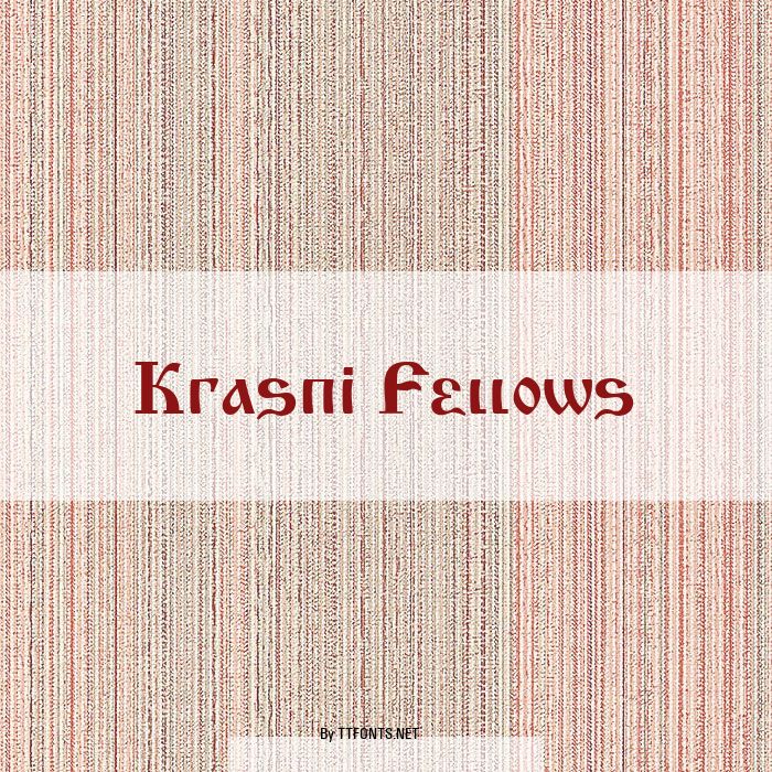 Krasni Fellows example
